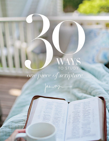 30 Ways to Study One Piece of Scripture